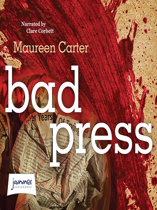 Title details for Bad Press by Maureen Carter - Available